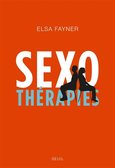 Sexothérapies | Fayner, Elsa