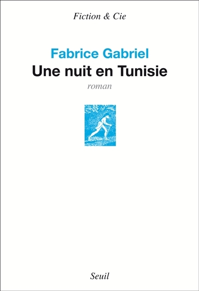 Une nuit en Tunisie | Gabriel, Fabrice