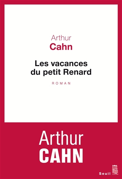 vacances du petit Renard (Les) | Cahn, Arthur
