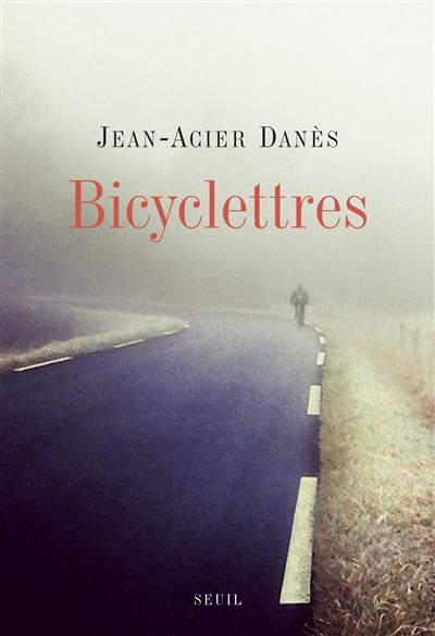 Bicyclettres | Danès, Jean-Acier