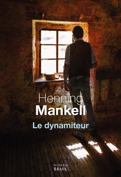dynamiteur (Le) | Mankell, Henning
