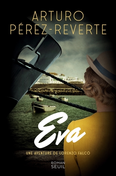Eva : une aventure de Lorenzo Falco | Pérez-Reverte, Arturo