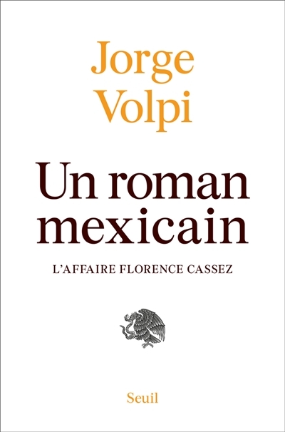 Un roman mexicain | Volpi, Jorge