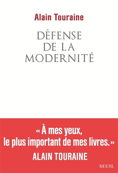 Défense de la modernité | Touraine, Alain
