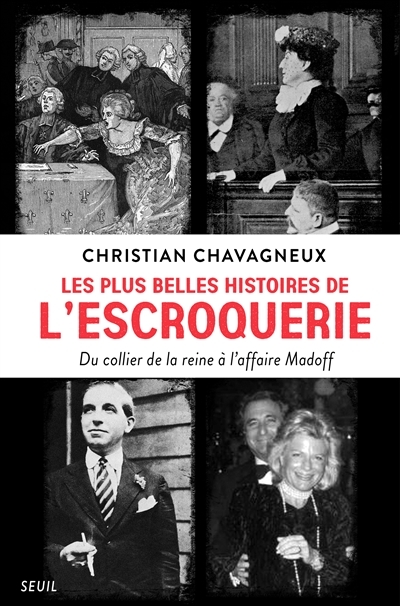 plus belles histoires de l'escroquerie (Les) | Chavagneux, Christian