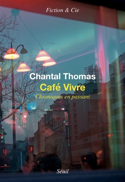 Café Vivre : chroniques en passant | Thomas, Chantal
