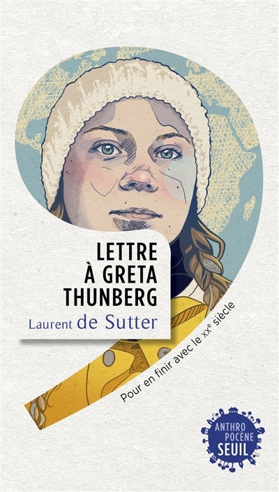 Lettre à Greta Thunberg | De Sutter, Laurent