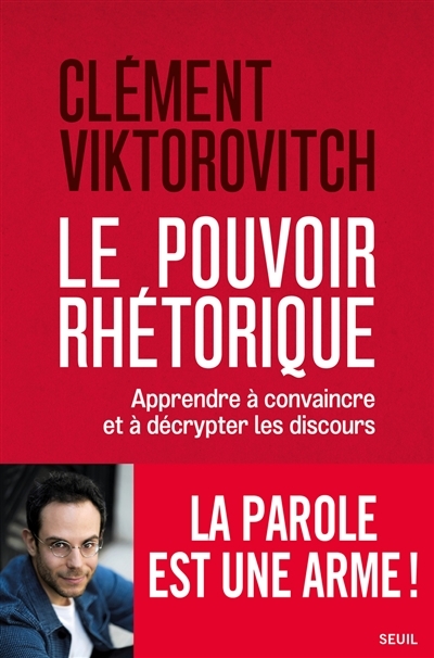 pouvoir rhétorique (Le) | Viktorovitch, Clément