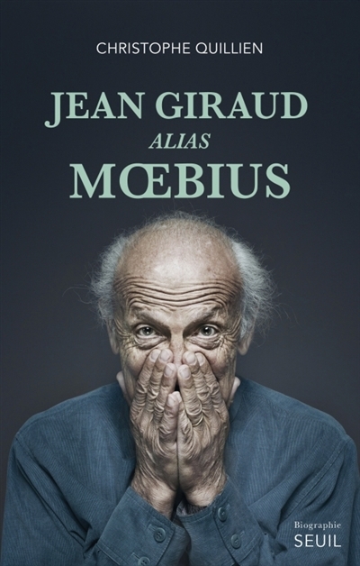 Jean Giraud alias Moebius : biographie | Quillien, Christophe (Auteur)