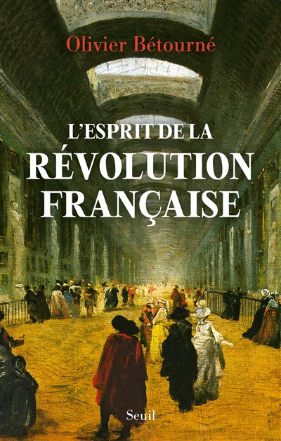 L'esprit de la Révolution française | Bétourné, Olivier