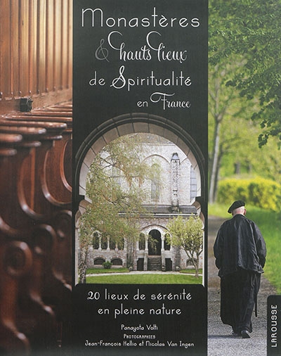 Monastères & hauts lieux de spiritualité en France | 