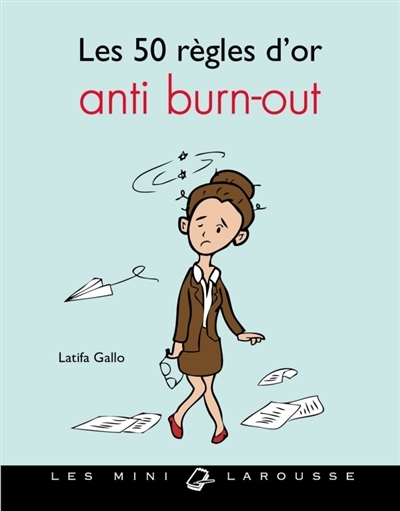 50 règles d'or anti-burn-out | Gallo, Latifa