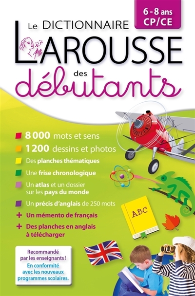 dictionnaire Larousse des débutants, 6-8 ans, CP-CE (Le) | 