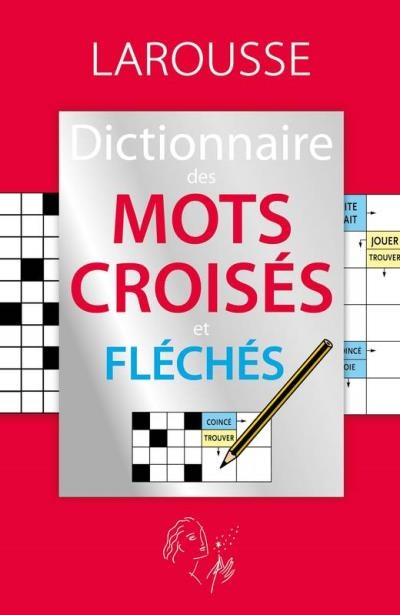 Dictionnaire des mots croisés et fléchés | 