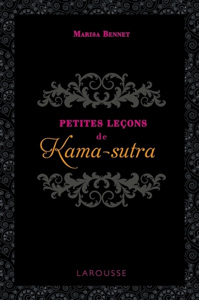 Petites leçons de kama-sutra | Bennett, Marisa