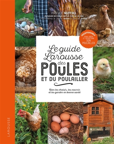 Petit Larousse des poules et du poulailler (Le) | Nuttall, Pascale