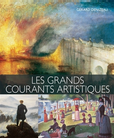 grands courants artistiques (Les) | Denizeau, Gérard