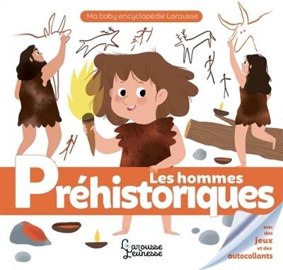 Baby encyclopédie (Ma) - Hommes préhistoriques (Les) | Fait, Caroline
