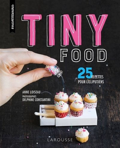 Tiny food | Loiseau, Anne