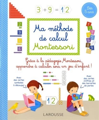 Ma méthode de calcul Montessori | Auriol, Sylvaine