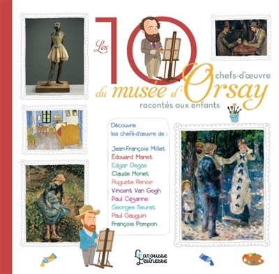 10 chefs-d'oeuvre du musée d'Orsay racontés aux enfants (Les) | Le Héno, Hélène
