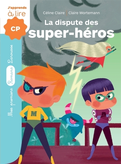 dispute des super-héros (La) | Claire, Céline