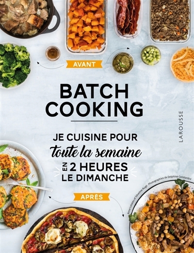 Batch cooking | Loiseau, Anne