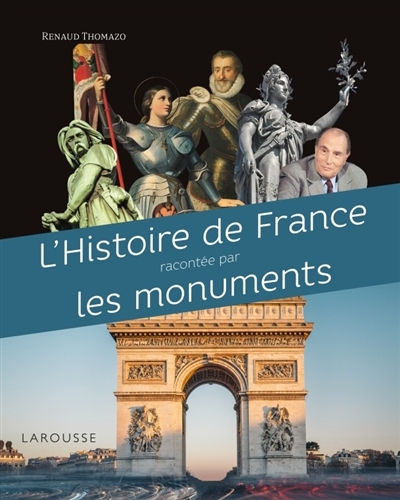 Histoire de France Racontée par les Monuments (L') | Thomazo, Renaud