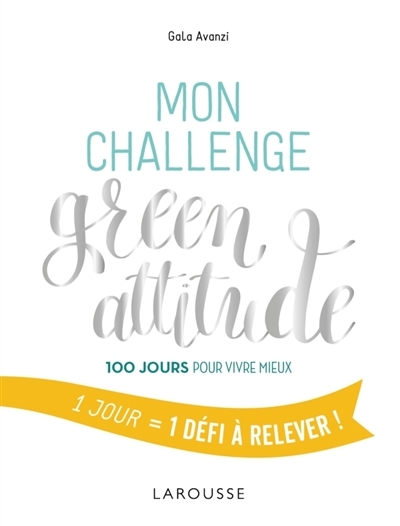 Mon challenge green attitude | Avanzi, Gala