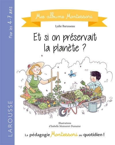 Mes albums Montessori - Et si on préservait la planète ? | Barusseau, Lydie