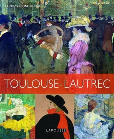 Henri de Toulouse-Lautrec | Semmer, Laure-Caroline