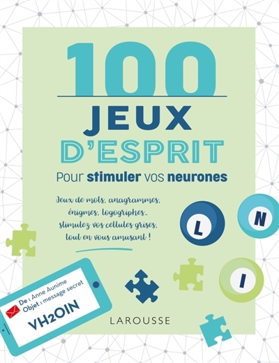 100 jeux d'esprit pour stimuler vos neurones | Audrain, Loïc