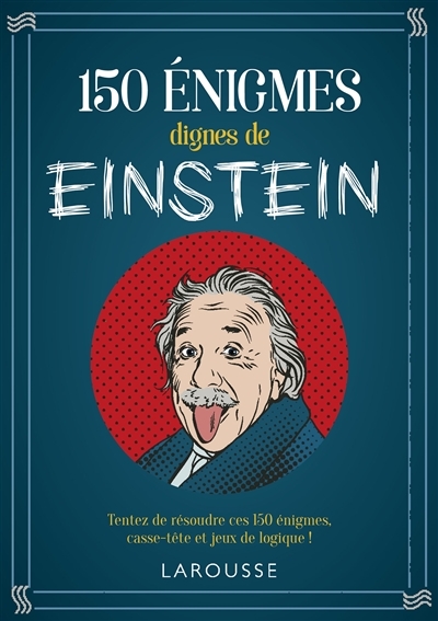 150 énigmes dignes de Albert Einstein | Lebrun, Sandra