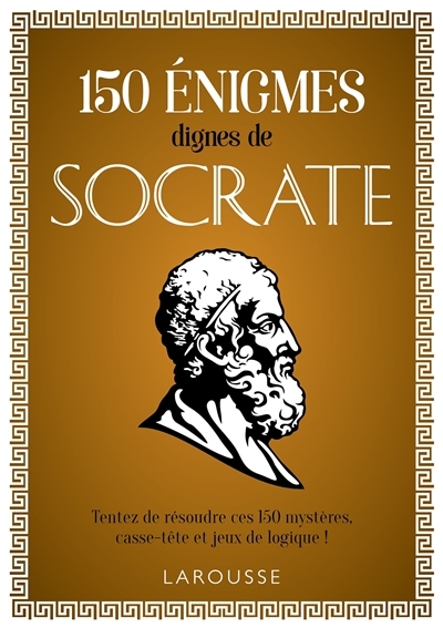 150 énigmes dignes de Socrate | Lebrun, Sandra