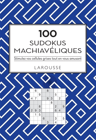 100 sudokus machiavéliques | Lecreux, Michèle
