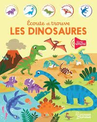 Dinosaures : écoute et trouve (Les) | Dudziuk, Kasia