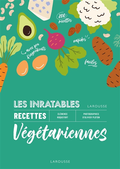 inratables recettes végétariennes (Les) | Roquefort, Clémence