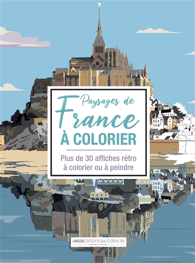 Paysages de France à colorier : plus de 30 affiches rétro à colorier ou à peindre | 