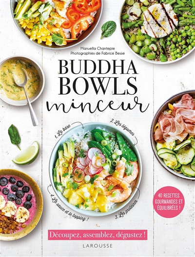 Buddha bowls minceur : 40 recettes gourmandes et équilibrées ! | Chantepie, Manuella