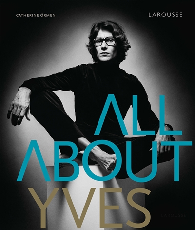 All about Yves | Ormen, Catherine