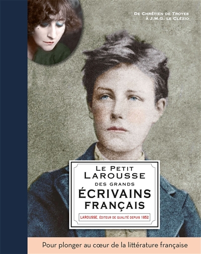 petit Larousse des grands écrivains français : de Chrétien de Troyes à Patrick Modiano (Le) | Mory, Catherine (Auteur)