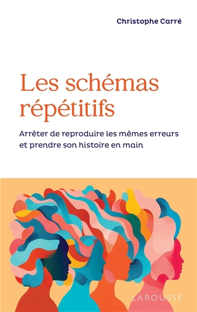 schémas répétitifs (Les) | Carré, Christophe