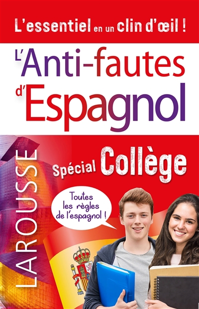 L'anti-fautes d'espagnol : spécial collège : l'essentiel en un clin d'oeil ! | 