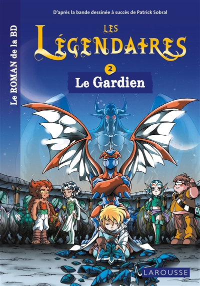 Les Légendaires T.02 - gardien (Le) | Jarry, Nicolas (Auteur)