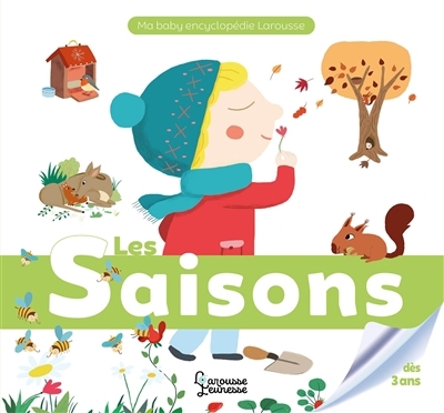 saisons (Les) | Baussier, Sylvie (Auteur) | Clavelet, Magali (Illustrateur)