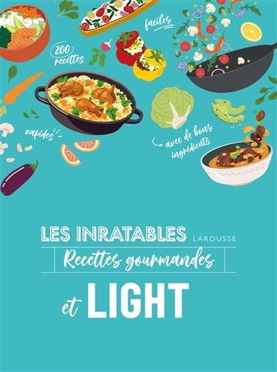 Recettes light inratables ! | Strouk, Noémie (Auteur)