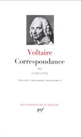 Volume 3 - Janvier 1749-décembre 1753 | Voltaire