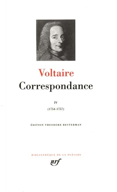 Volume 4- Janvier 1754-décembre 1757 | Voltaire