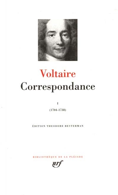 Volume 1 - Décembre 1704-décembre 1738 | Voltaire