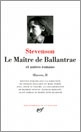 Le maître de Ballantrae : et autres romans, Oeuvres 2 | Stevenson, Robert Louis 